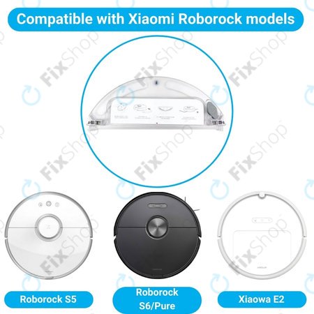 Xiaomi Roborock S5, S6, S6 Pure, Mijia 1S, Xiaowa E2 - Rezervor de apă