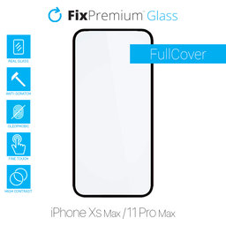 FixPremium FullCover Glass - Sticlă securizată pentru iPhone XS Max & 11 Pro Max