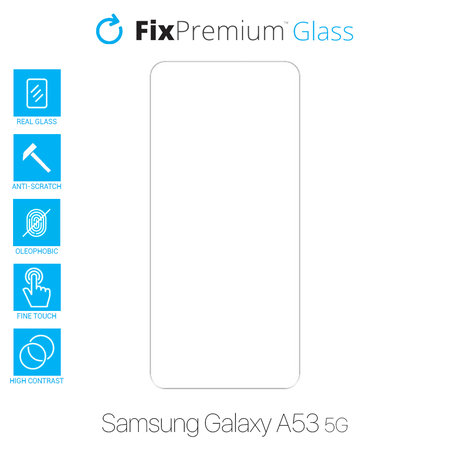 FixPremium Glass - Geam securizat pentru Samsung Galaxy A53 5G