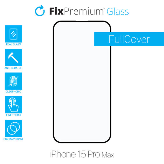 FixPremium FullCover Glass - Geam securizat pentru iPhone 15 Pro Max
