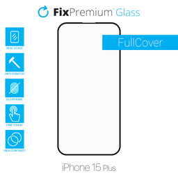 FixPremium FullCover Glass - Geam securizat pentru iPhone 15 Plus