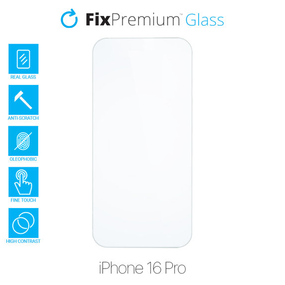 FixPremium Glass - Geam securizat pentru iPhone 16 Pro
