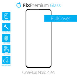 FixPremium FullCover Glass - Geam securizat pentru OnePlus Nord 4 5G CPH2663