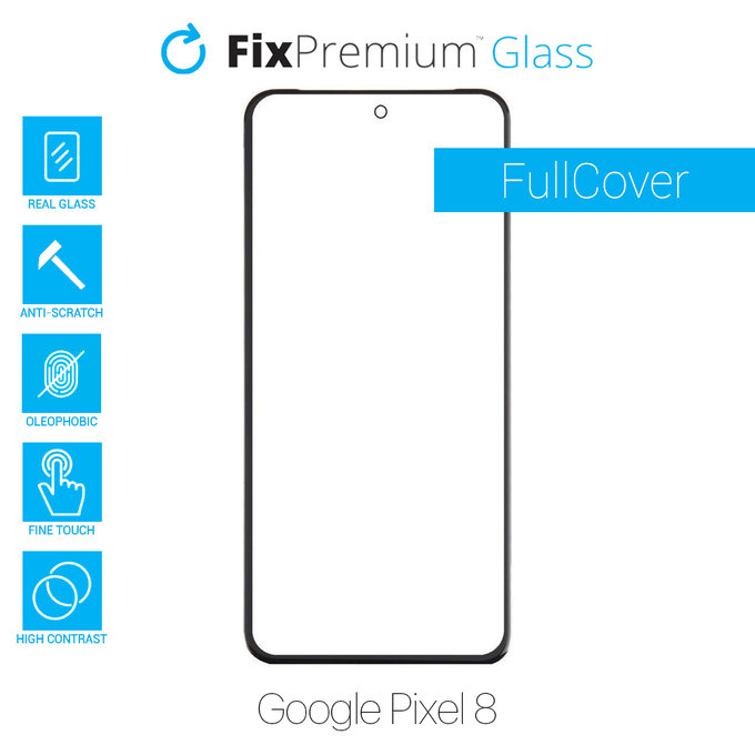 FixPremium FullCover Glass - Geam securizat pentru Google Pixel 8