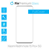 FixPremium FullCover Glass - Geam securizat pentru Xiaomi Redmi Note 15 Pro+ 5G