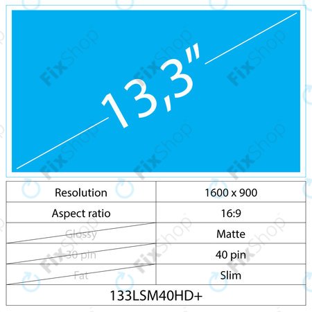 13.3 LCD Slim Mat 40 pin HD+